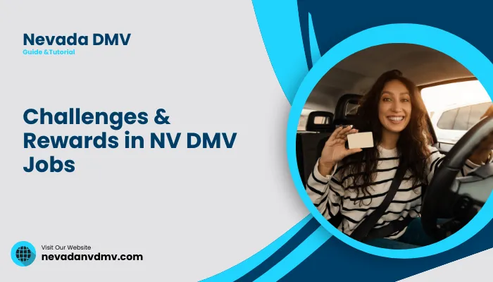 Challenges & Rewards in NV DMV Jobs