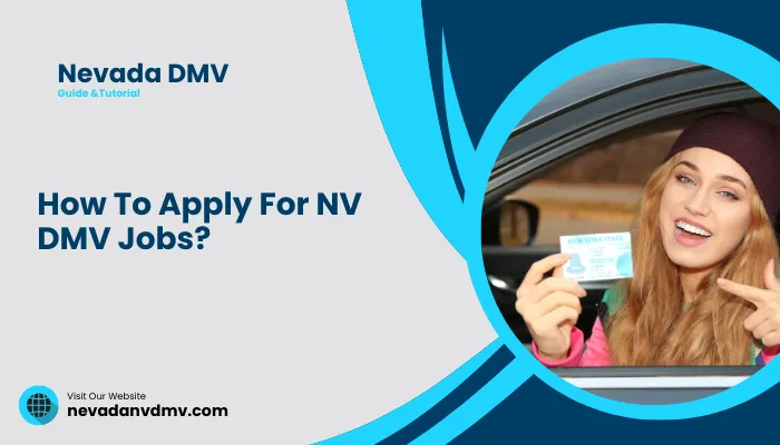 How To Apply For NV DMV Jobs?