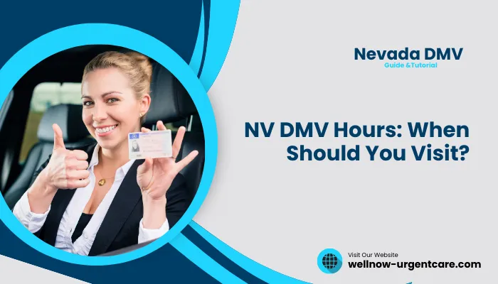 NV DMV Hours: When Should You Visit?