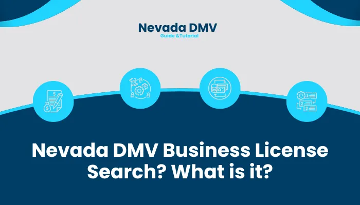 Nevada DMV Business License Search? What is it?