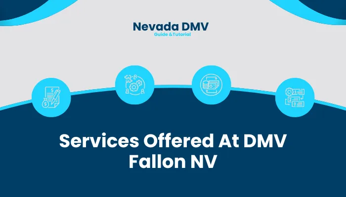 Services Offered At DMV Fallon NV